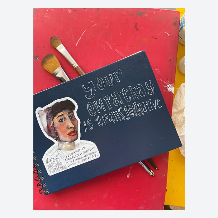Lydia Makepeace sketchbook with a quote and a portrait of Zora Neale Hurston