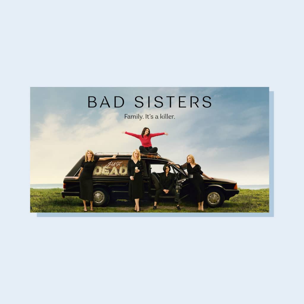 Promotional image for TV series Bad Sisters