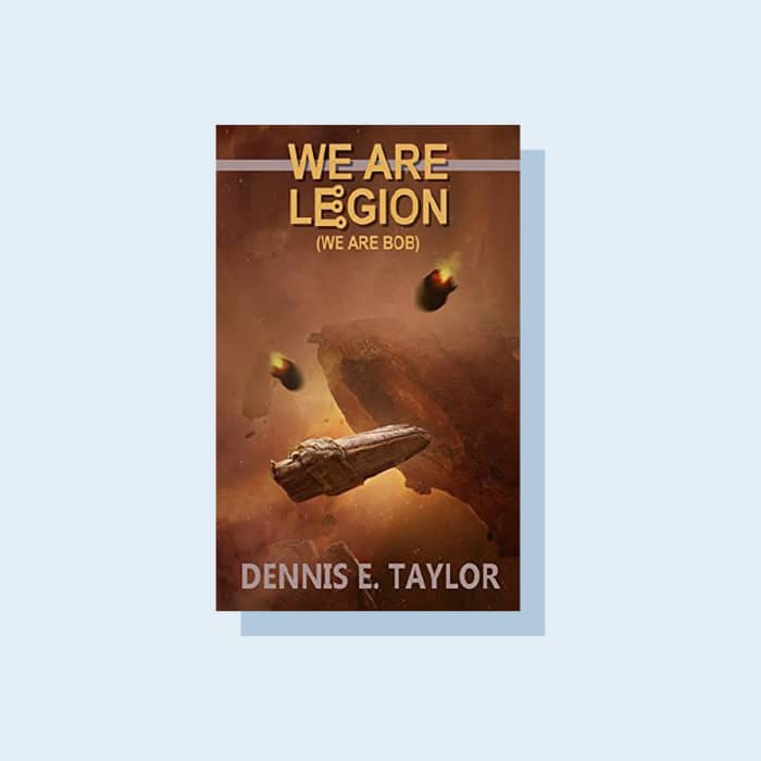 Cover of We Are Legion (We Are Bob) by Dennis E. Taylor